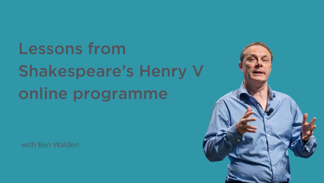 Ben Walden: Lessons From Henry V